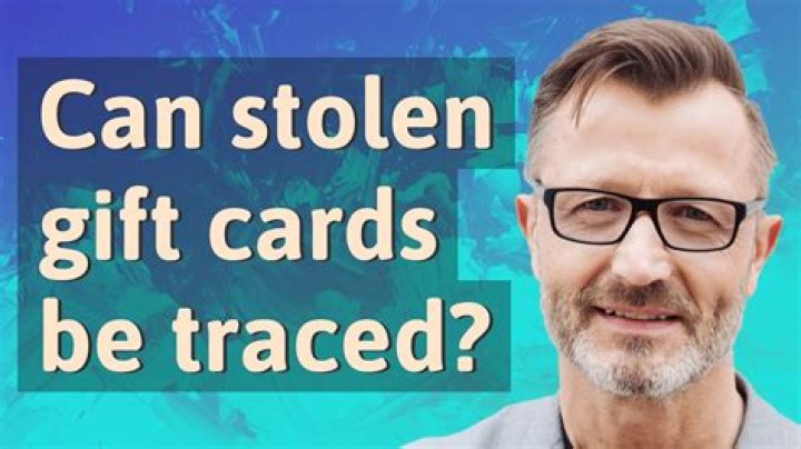 can a stolen gift card be traced