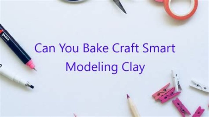 can you bake craft smart modeling clay