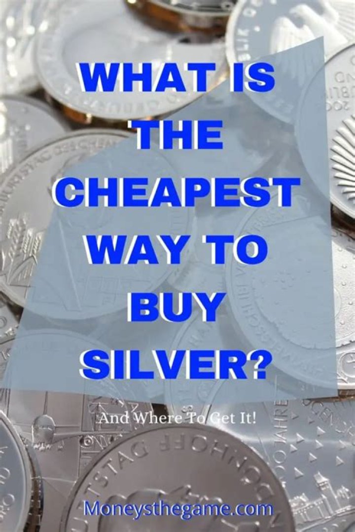 cheapest country to buy silver