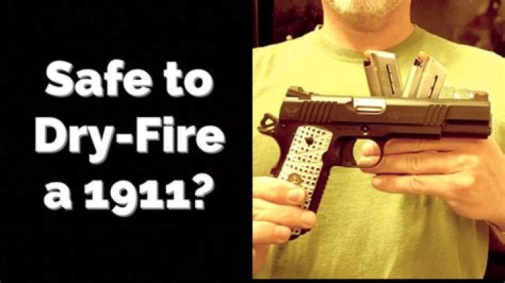 dry fire 1911