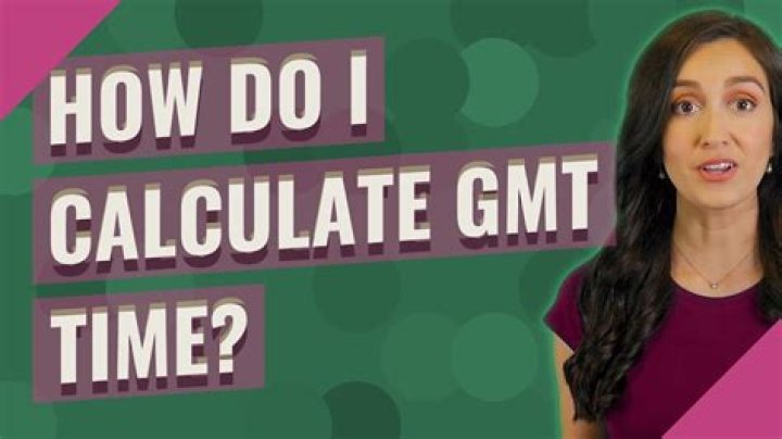 How do I calculate GMT?