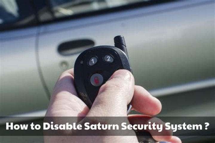 how to disable saturn security system