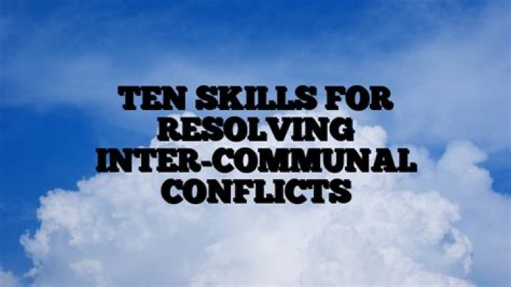 skills for resolving inter communal conflicts