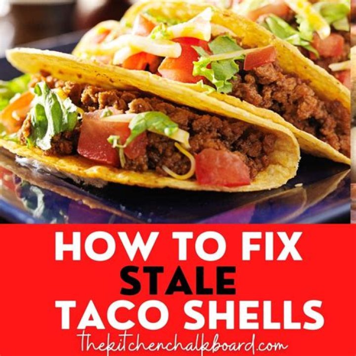 stale taco shells