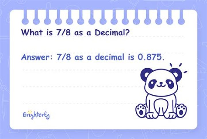 What is 7/8 as a decimal?