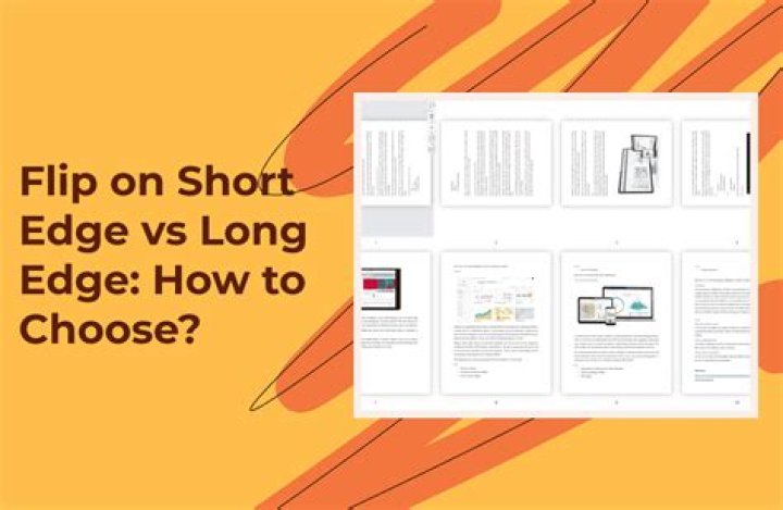 Which is better short edge or long edge flip?