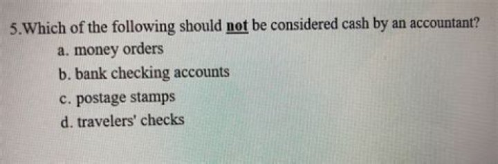 which of the following should not be considered cash by an accountant