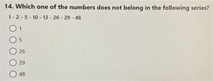 which one of the numbers does not belong in the following series?1 – 2 – 5 – 10 – 13 – 26 – 29 – 48