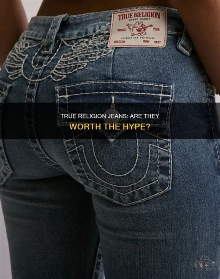 why are true religion jeans so expensive
