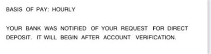 your bank was notified of your request for direct deposit. it will begin after account verification